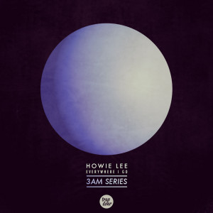 ดาวน์โหลดและฟังเพลง Everywhere I Go พร้อมเนื้อเพลงจาก Howie Lee