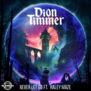 收聽Dion Timmer的Never Let Go歌詞歌曲