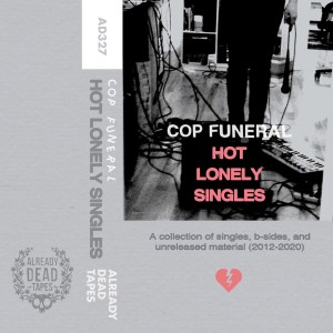Dengarkan lagu Maybe Don't Shit on Everyone You Know nyanyian Cop Funeral dengan lirik