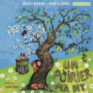 อัลบัม Un poirier m'a dit (Conte musical) ศิลปิน François Morel