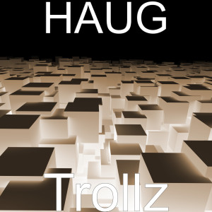 ดาวน์โหลดและฟังเพลง Trollz พร้อมเนื้อเพลงจาก HAUG