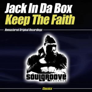 Jack In Da Box的專輯Keep The Faith