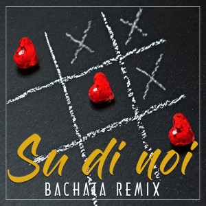 ดาวน์โหลดและฟังเพลง Su di noi (Bachata Remix) พร้อมเนื้อเพลงจาก Il Laboratorio del Ritmo
