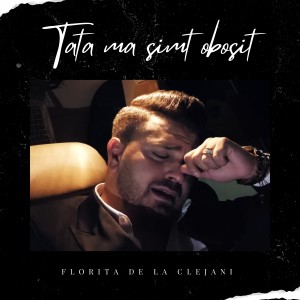 Listen to Tata ma simt obosit song with lyrics from Florita de la Clejani