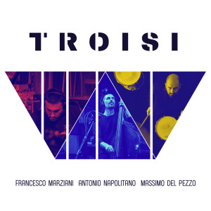 Dengarkan lagu Troisi nyanyian Francesco Marziani dengan lirik