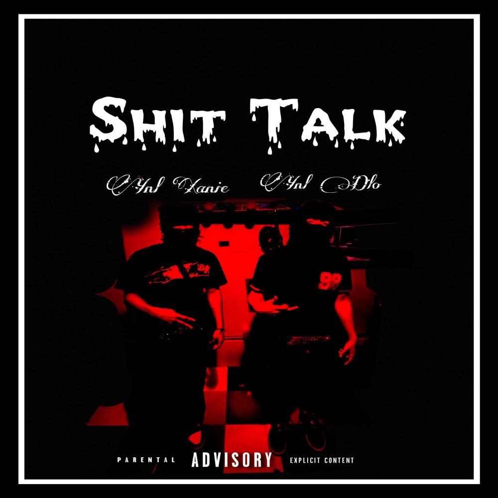 **** Talk (feat. Ynl Xanie) (Explicit)