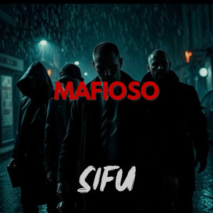 Listen to Mafioso song with lyrics from Sifu