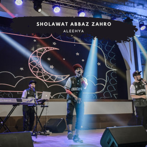 Aleehya的专辑Sholawat Abbaz Zahro