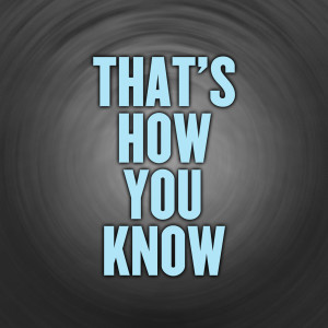 Listen to Thats How You Know song with lyrics from The Nicol Kings