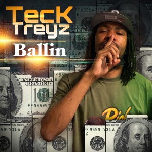 Teck Treyz的專輯Ballin (Explicit)