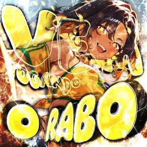 VEM JOGANDO O RABO dari SEKIMANE