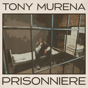 Tony Murena的專輯Prisonniere (Remastered 2014)
