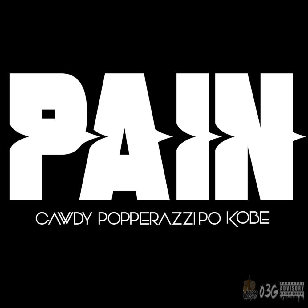 Pain (feat. Popperazzi Po & Kobe) (Explicit)