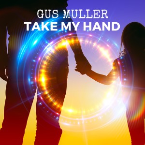 อัลบัม Take My Hand ศิลปิน Gus Muller