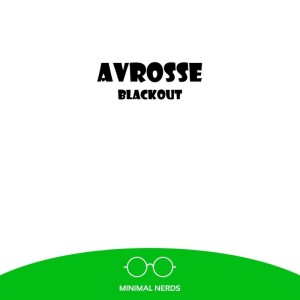 收聽Avrosse的Blackout (Original Mix)歌詞歌曲