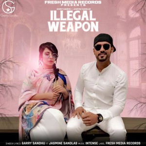 Dengarkan lagu Illegal Weapon nyanyian Garry Sandhu dengan lirik