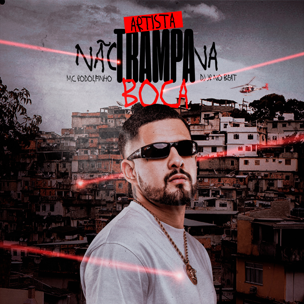 Artista Não Trampa Na Boca (Explicit)