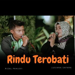 Album RINDU TEROBATI oleh Lusiana Safara