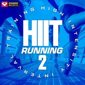 อัลบัม Hiit Running, Vol. 2 (High Intensity Interval Training Mix 1 Min Work and 2 Min Rest Cycles) ศิลปิน Power Music Workout