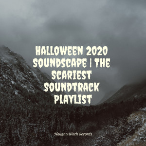 Halloween 2020 Soundscape | The Scariest Soundtrack Playlist