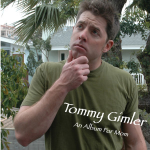 Tommy Gimler的專輯An Album For Mom