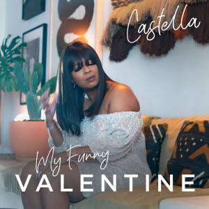 Listen to My Funny Valentine song with lyrics from Castella