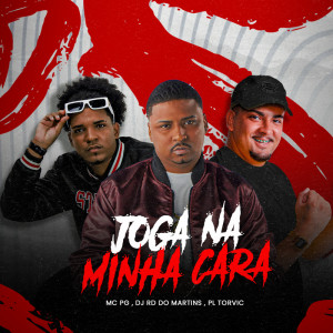 DJ RD DO MARTINS的專輯Joga Na Minha Cara