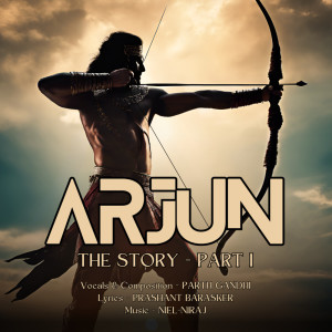 Parth Gandhi的專輯Arjun (The Story) - Pt. 1