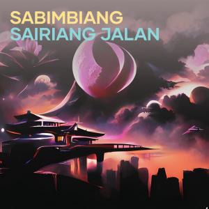 Listen to Sabimbiang Sairiang Jalan song with lyrics from Lepai