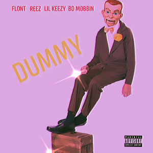 收聽Flont的Dummy (Explicit)歌詞歌曲