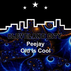 Album Old Is Cool oleh Peejay
