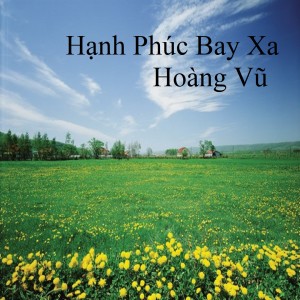 Album Hạnh Phúc Bay Xa from Hoàng Vũ