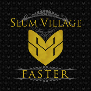 ดาวน์โหลดและฟังเพลง Faster (Explicit) พร้อมเนื้อเพลงจาก Slum Village