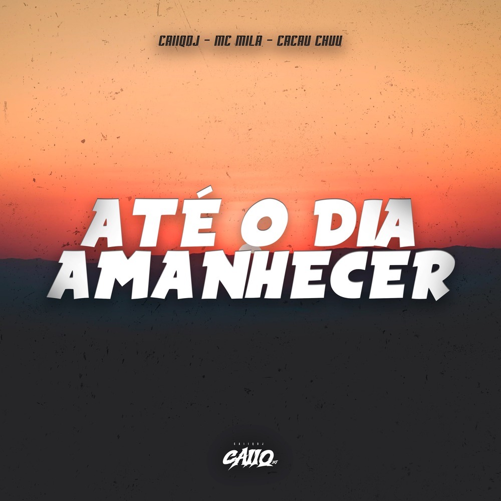 Até o Dia Amanhecer (Explicit)