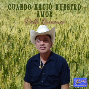 ดาวน์โหลดและฟังเพลง Cuando nació nuestro amor พร้อมเนื้อเพลงจาก Pablo Quiñones
