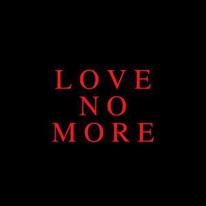 Styles的專輯Love No More (Explicit)