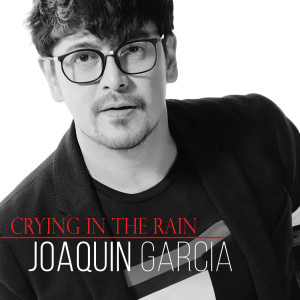Album Crying in the Rain from Joaquín García