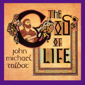 ดาวน์โหลดและฟังเพลง In The Name Of God (God Of Life Album Version) พร้อมเนื้อเพลงจาก John Michael Talbot