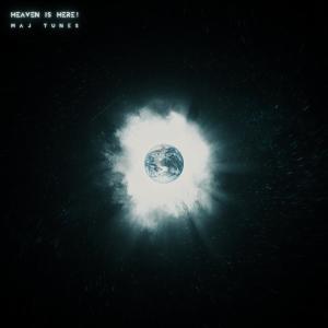 收聽Maj Tunes的The Heaven Is Here歌詞歌曲