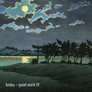 Bmbu的專輯quiet work IV
