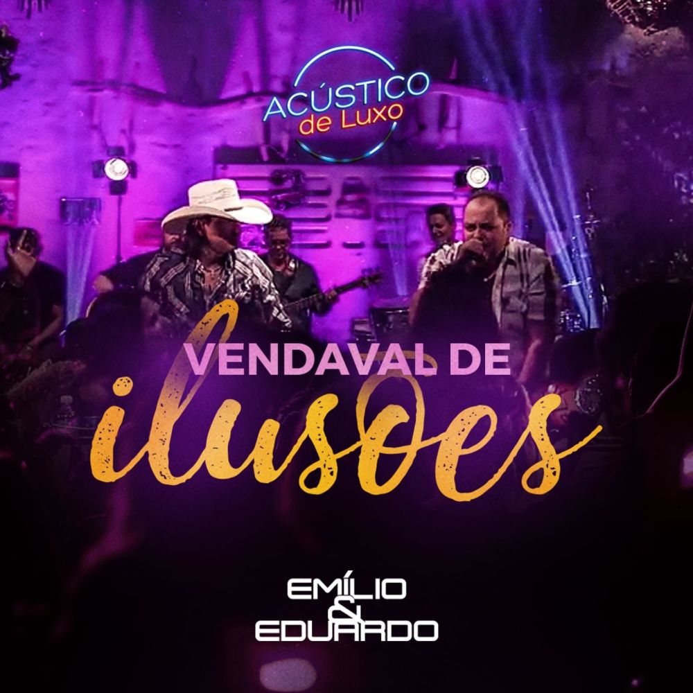 Vendaval de Ilusões (Acústico de Luxo) [Ao Vivo]