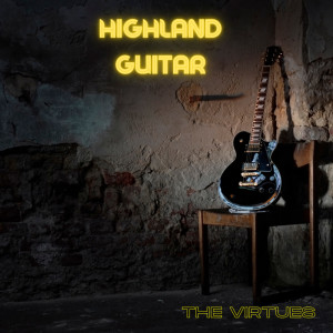 Album Highland Guitar oleh The Virtues