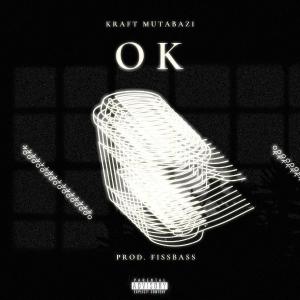 收聽Kraft Mutabazi的OK (Explicit)歌詞歌曲