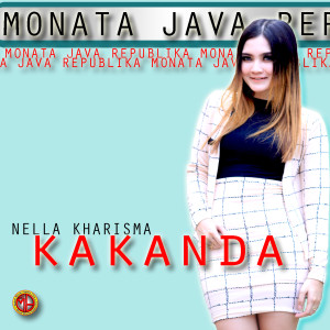 Listen to Kakanda song with lyrics from Nella Kharisma