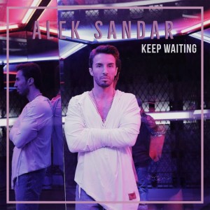 Listen to Keep Waiting song with lyrics from Alek Sandar