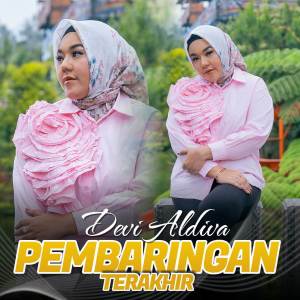 收聽Devi Aldiva的Pembaringan Terakhir歌詞歌曲