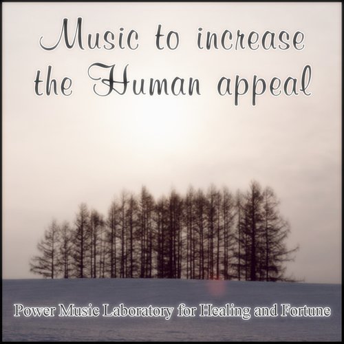 Music to Increase the Human Appeal Experience