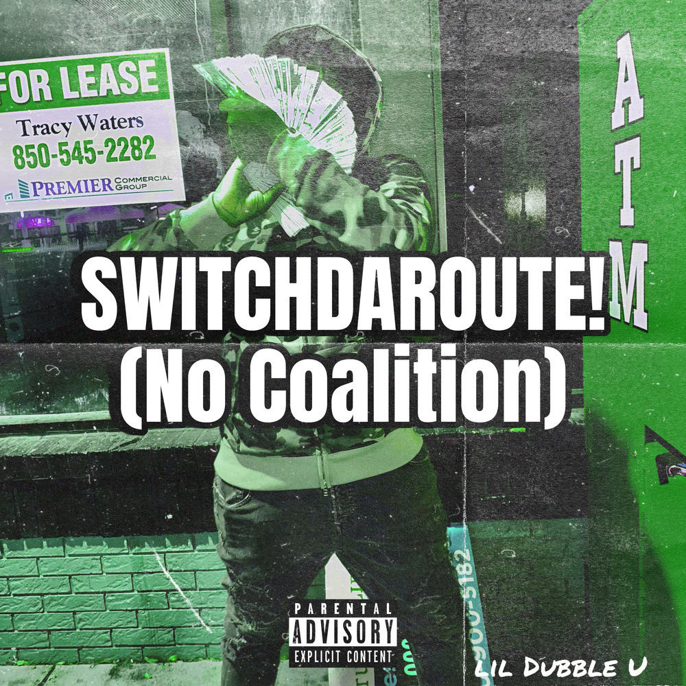 SwitchDaRoute! (No Coalition) (Explicit)