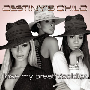 Destiny's Child的專輯Lose My Breath