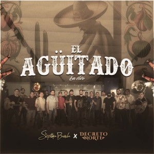 La Septima Banda的专辑El Agüitado